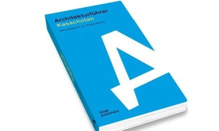 Architekturführer Kasachstan: Handbuch für Stadflaneure